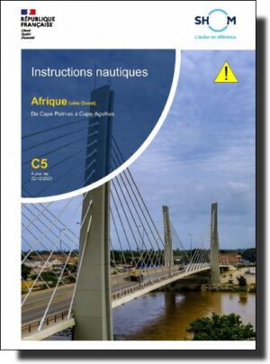 INSTRUCTIONS NAUTIQUES C5 Afrique (côtes Ouest) - De Cape Palmas à Cape Agulhas