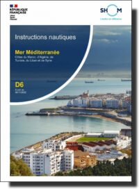 INSTRUCTIONS NAUTIQUES D6 - Mer Méditerranée (côtes d’Afrique et du Levant)